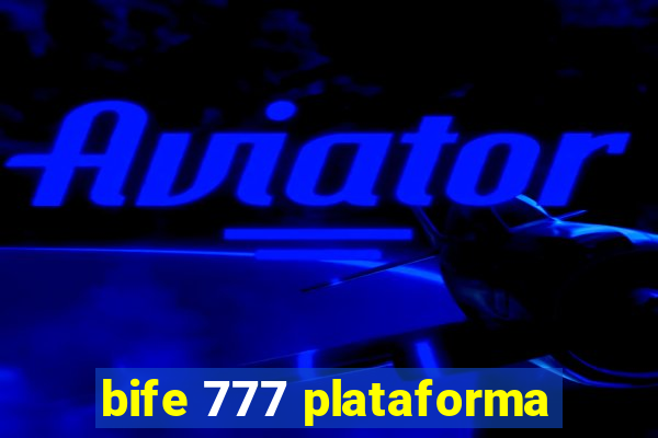 bife 777 plataforma